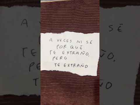 A veces ni se por qué te extraño pero te extraño mucho #teextraño #nose #idk - Torna Gris - Artista Mexicano