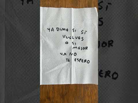 Ya dime si si vuelves o mejor ya no te espero #esperarte #volver #exnovios - Torna Gris - Artista Mexicano