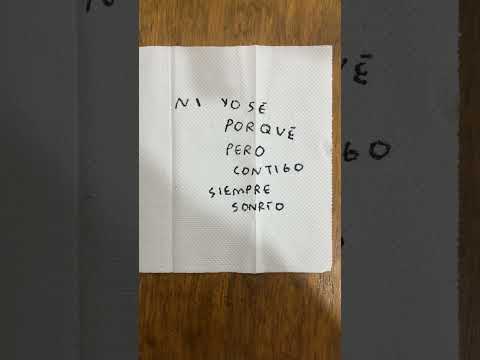 Ni yo sé por qué pero contigo siempre sonrío #notas #sonreir #amor - Torna Gris - Artista Mexicano