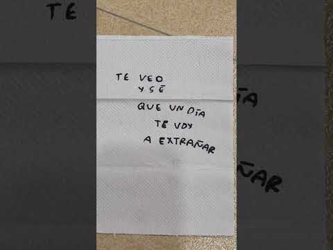 Te veo y sé que un día te voy a extrañar #frases #servilleta #extrañar - Torna Gris - Artista Mexicano