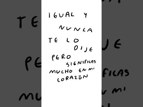 Igual no te lo dije pero significas mucho para mí #parami #corazoncito #amor - Torna Gris - Artista Mexicano