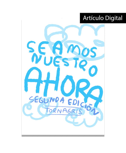 Seamos nuestro ahora clasico (imprime en casa) - Torna Gris - Artista Mexicano