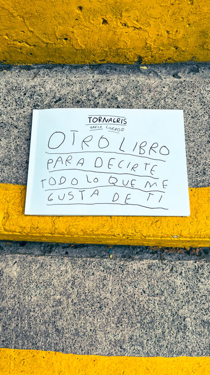 Otro Libro para Decirte Todo lo que Me Gusta de Ti – Libro de Amor para Regalar - Torna Gris - Artista Mexicano