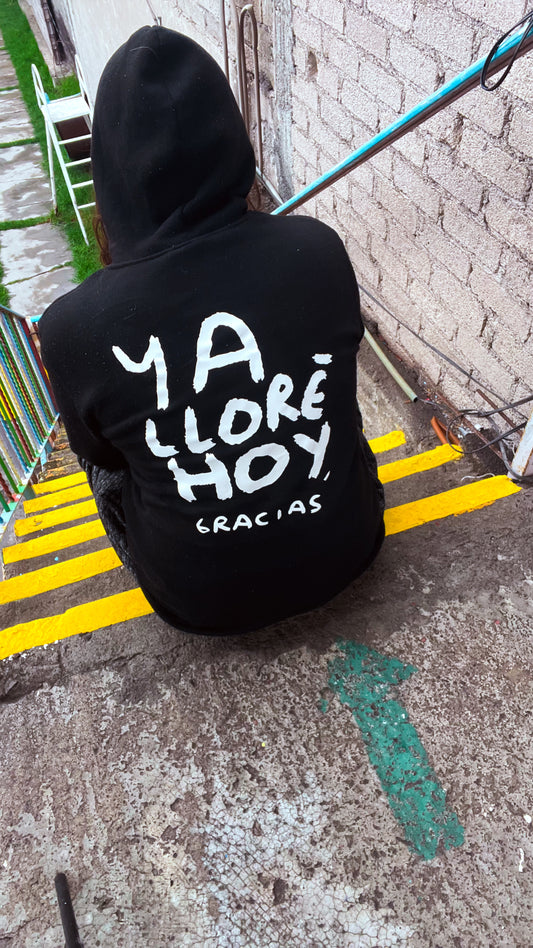 Hoodie Ya lloré, gracias – Negra con Estampado Blanco | Tornagris - Torna Gris - Artista Mexicano