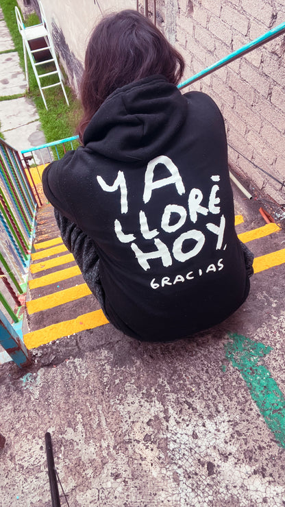 Hoodie Ya lloré, gracias – Negra con Estampado Blanco | Tornagris - Torna Gris - Artista Mexicano