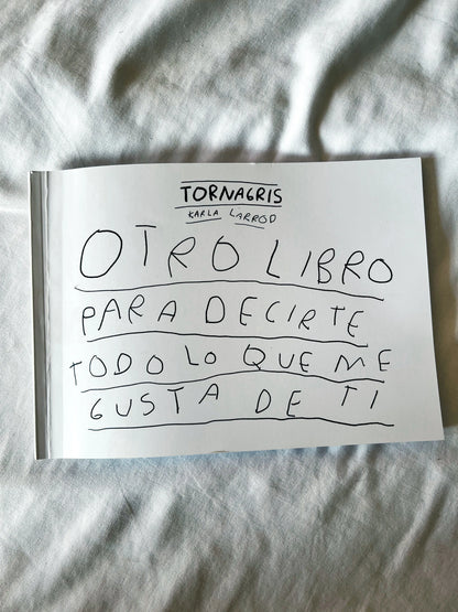 Otro libro para decirte todo lo que me gusta de ti (Fisico) - Torna Gris - Artista Mexicano