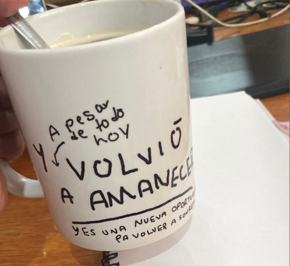 Taza Y a Pesar de Todo Hoy Volvió a Amanecer — Edición Clásica | Torna Gris - Torna Gris - Artista Mexicano