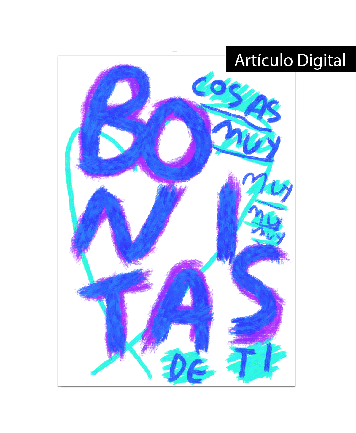 Todas las cosas bonitas de ti — Imprime en casa · Torna Gris - Torna Gris - Artista Mexicano