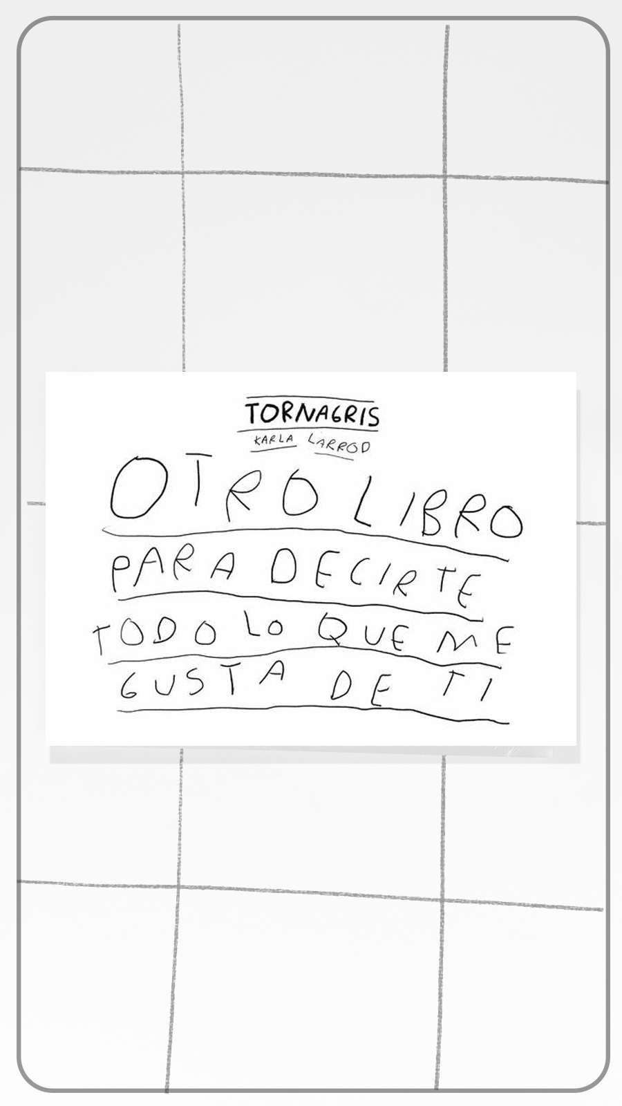 Otro Libro para Decirte Todo lo que Me Gusta de Ti – Libro de Amor para Regalar - Torna Gris - Artista Mexicano