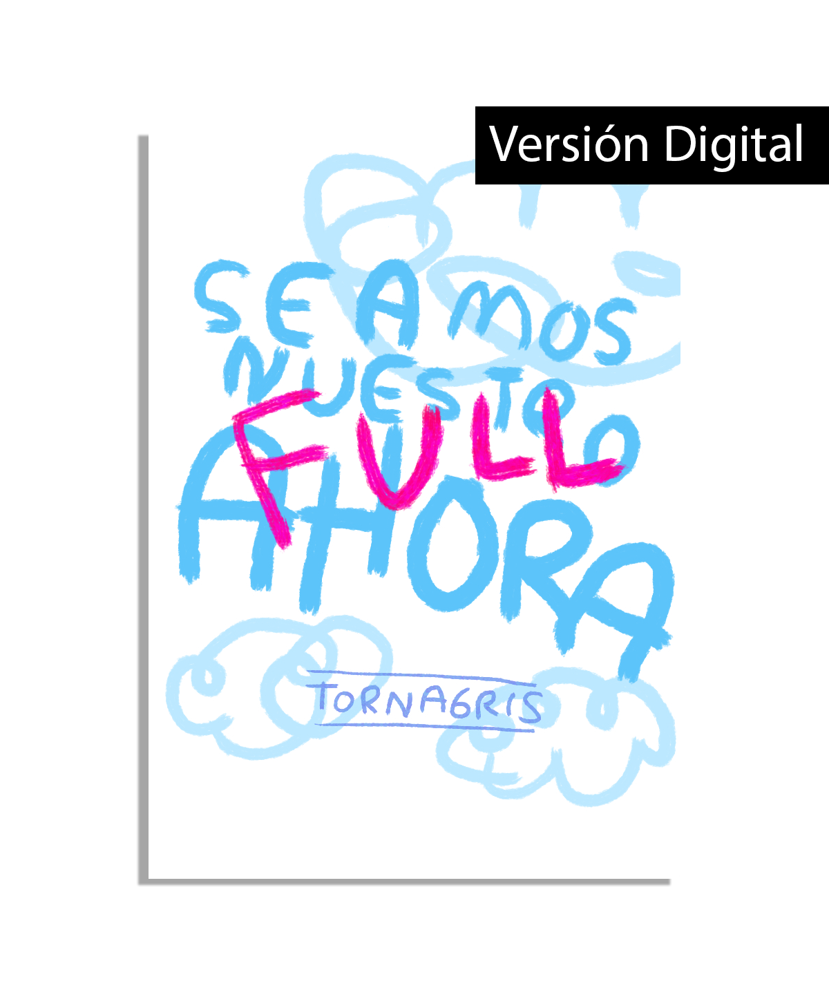 Seamos Nuestro Ahora - Edición Full Digital | 5 Juegos PDF en 1 | Torna Gris - Torna Gris - Artista Mexicano