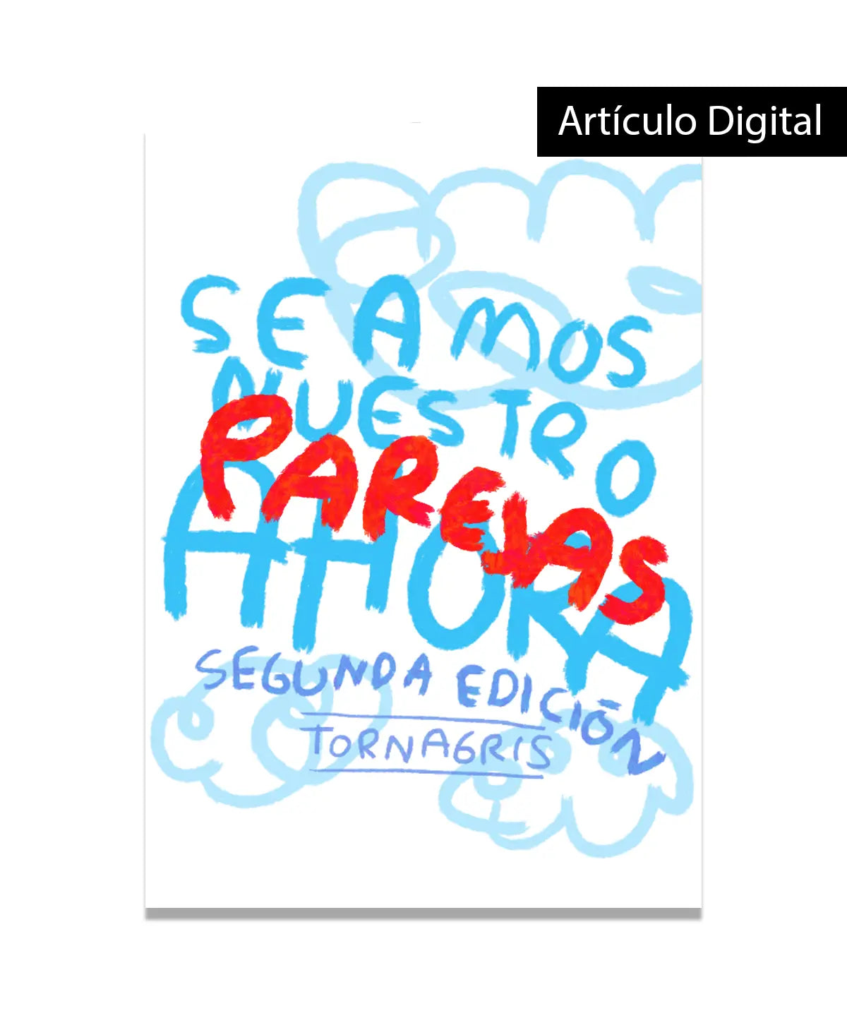 Seamos nuestro ahora Parejas 2da edicion (imprime en casa) - Torna Gris - Artista Mexicano