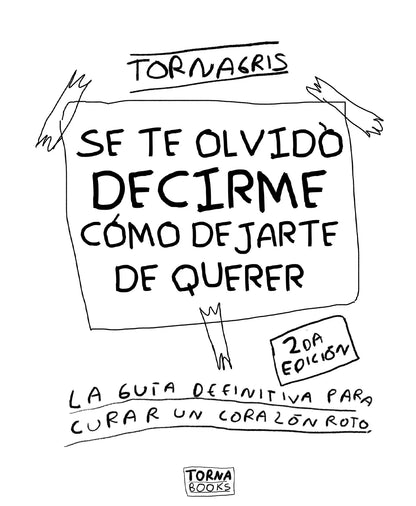 Se te olvido decirme como dejarte de querer (PDF Digital) Torna Gris - Artista Mexicano